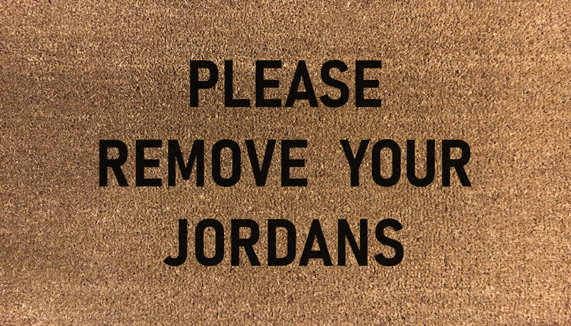 Please Remove Your Jordans Doormat