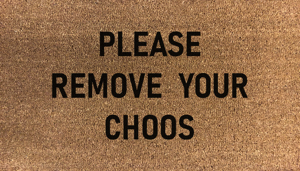 Please Remove Your Choos Doormat